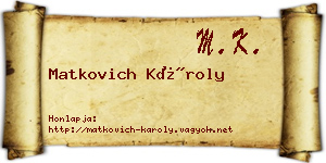 Matkovich Károly névjegykártya